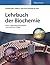 Lehrbuch der Biochemie