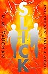 Slick by M.M. Vaughan