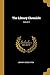 The Library Chronicle; Volu...