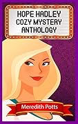 Hope Hadley Cozy Mystery Anthology