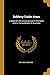 Robbery Under Arms: A Story Of Life And Adventure In The Bush And In The Goldfields Of Australia