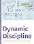 Dynamic Discipline by Catherine Hakala-Ausperk