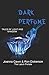 Dark Perfume: Tales of Ligh...
