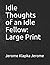 Idle Thoughts of an Idle Fellow: Large Print