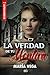 La verdad de tu mentira