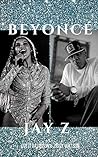 Beyoncé & Jay Z: Beyonce & Jay Z - 2 Books in 1!