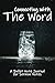 Connecting with The Word: A...
