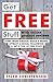 How to Get FREE Stuff with ...