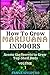How to Grow Marijuana Indoo...