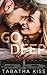 Go Deep (The Bad Baller Books)