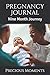 Pregnancy Journal: Nine Mon...
