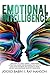 Emotional Intelligence: This Book Includes: Empath + Enneagram. A Practical Guide for Beginners for Life, for Love in Relationship and Success at Work. Secret and Leadership Mastery Quick Book.