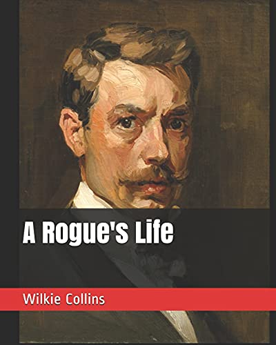 A Rogue's Life