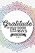 Gratitude Is The Door Man's Payment: Gratitude Planner Guide Inspiration For A Better Living