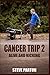 Cancer Trip 2: Alive and Ki...
