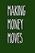 Making Money Moves by Ming