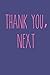Thank You, Next! by Ming