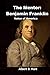 The Mentor Benjamin Franklin: Voice of America