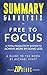 Summary & Analysis of Free to Focus: A Total Productivity System to Achieve More by Doing Less | A Guide to the Book by Michael Hyatt
