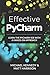 Effective PyCharm: Learn the PyCharm IDE with a Hands-on Approach (Treading on Python)