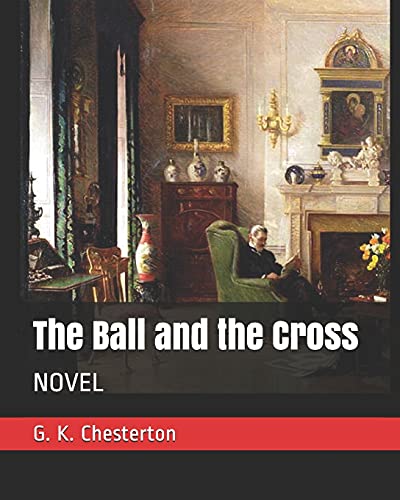 The Ball and the Cross: NOVEL