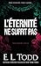 L'éternité ne suffit pas
