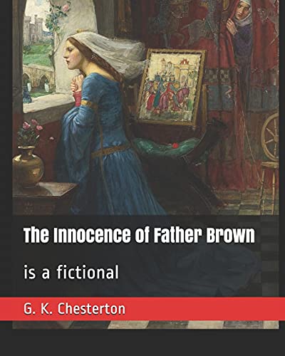 The Innocence of Father Brown: is a fictional