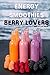 Energy Smoothies by Way of Life Press