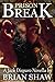 Prison Break by Brian Shaw
