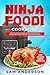 Ninja Foodi Cookbook: 100 D...