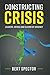 Constructing Crisis by Bert Spector