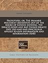 Prototypes, or, The primarie precedent presidents out of the booke of Genesis shewing, the [brace] good and bad things [brace] they did and had ... to our information and reformation (1640)