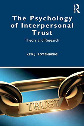The Psychology of Interpersonal Trust: Theory and Research (Paperback)