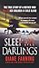 Sleep My Darlings The true story of a mother who killed her children in cold blood by Diane Fanning