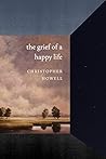 The Grief of a Happy Life (Pacific Northwest Poetry Series) The Grief of a Happy Life (Pacific Northwest Poetry Series)