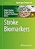 Stroke Biomarkers (Neuromethods, 147)