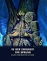 In Der Ewigkeit Ein Sprung: Bilder Von Manfred Sillner (Ausstellungskataloge / Kunstsammlung Des Bistums Regensburg) (German Edition)