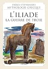 L'iliade, La Guer...