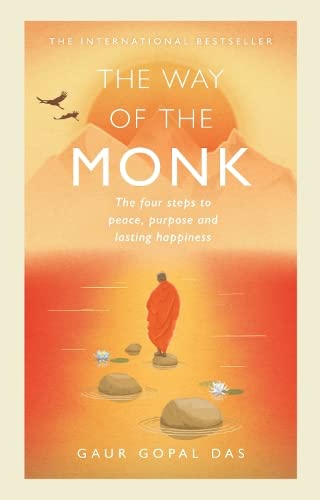 The Way of the Monk: The four steps to peace, purpose and lasting happiness (ebook)