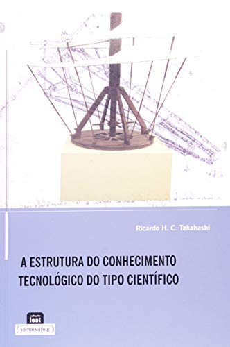 A estrutura do conhecimento tecnológico do tipo científico (Paperback)