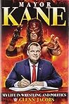 Mayor Kane: My Li...