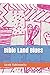 Bible Land Blues