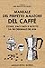 Manuale del perfetto amatore del caffè by Lejla Mancusi Sorrentino