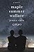 Maple Summer Wallace: A Novel