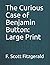 The Curious Case of Benjamin Button