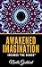 Awakened Imagination Includes "The Search"