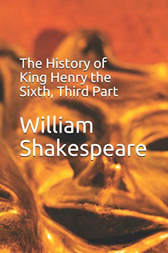 The History of King Henry the Sixth, Third Part