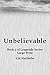 Unbelievable: Large Print Edition (Leagende (LP))