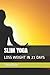SLIM YOGA: LOSS WEIGHT IN 2...