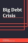 Big Debt Crisis